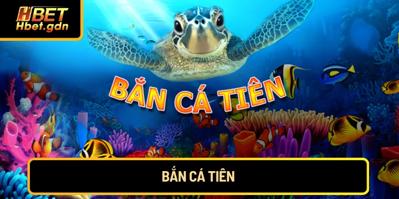 ban-ca-tien
