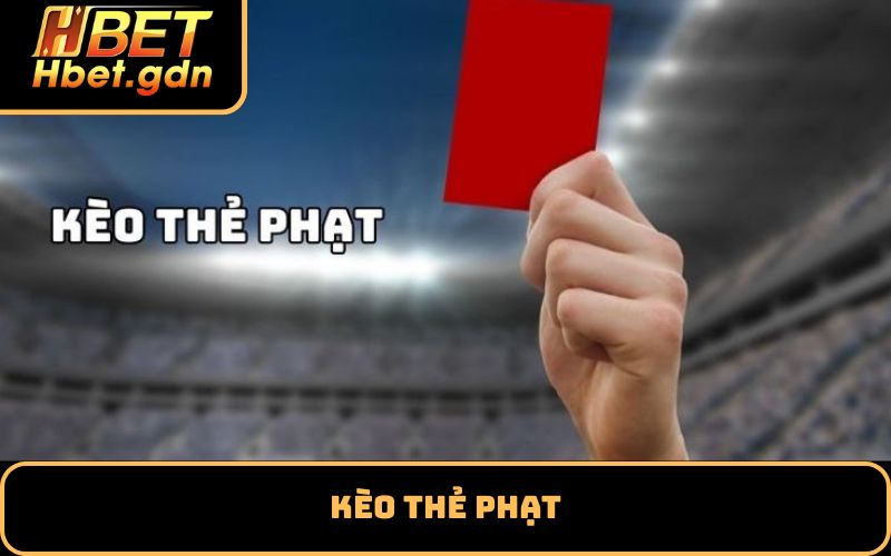 Kèo thẻ phạt