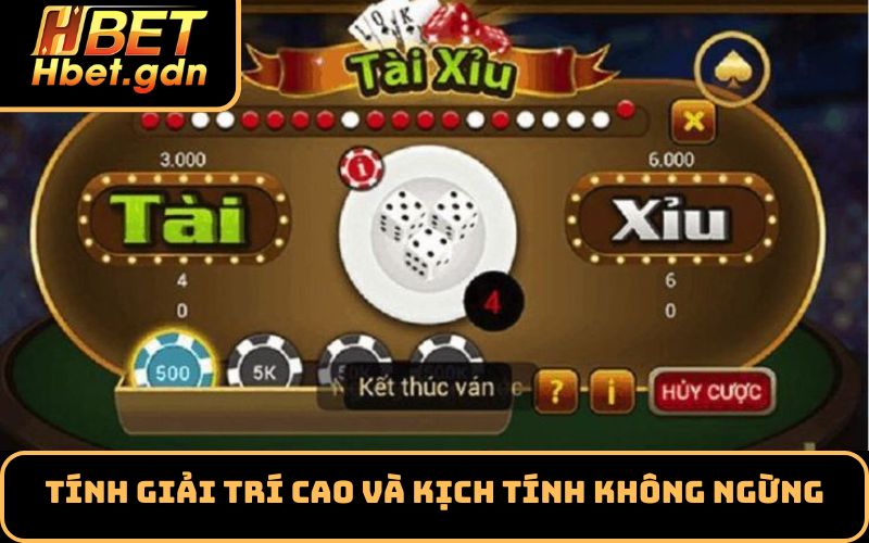 Tính giải trí cao và kịch tính không ngừng